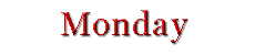 MONDAY