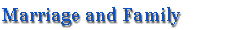 Marriage and Family