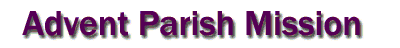 Advent Parish Mission